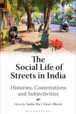The Social Life of Streets in India