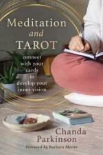 Meditation and Tarot af Chanda Parkinson