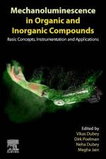 Mechanoluminescence in Organic and Inorganic Compounds af Vikas Dubey