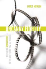 Uncanny Fidelity af James Newlin