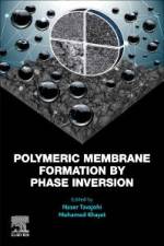 Polymeric Membrane Formation by Phase Inversion af Naser Tavajohi
