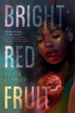 Bright Red Fruit af Safia Elhillo