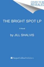 The Bright Spot af Jill Shalvis