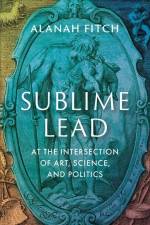 Sublime Lead af Alanah Fitch