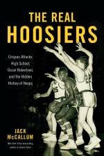 The Real Hoosiers af Jack McCallum