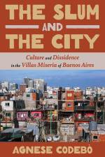 The Slum and the City af Agnese Codebo