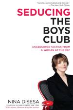 Seducing the Boys Club af Nina Disesa