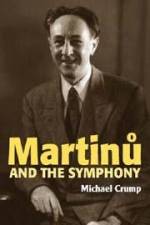 Martinu and the Symphony af Michael Crump