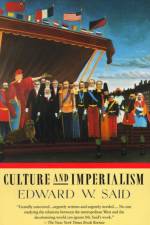 Culture and Imperialism af Edward W. Said