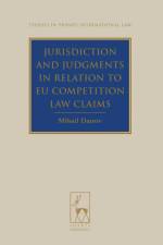Jurisdiction and Judgments in Relation to Eu Competition Law Claims af Mihail Danov