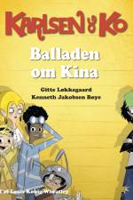 Karlsen og Ko - Balladen med Kina af Kenneth Jakobsen Bøye