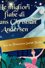 Le migliori fiabe e storie di Andersen af Hans Christian Andersen