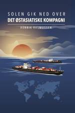 Solen gik ned over det østasiatiske kompagni af Henrik Rasmussen