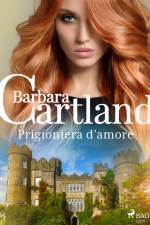 Prigioniera d'amore af Barbara Cartland