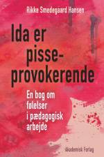 Ida er pisseprovokerende af Rikke Smedegaard Hansen