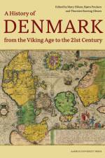 A History of Denmark from the Viking Age to the 21st Century
