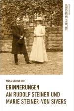 Erinnerungen an Rudolf Steiner und Marie Steiner-von Sivers af Anna Samweber