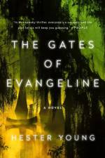 The Gates of Evangeline af Hester Young