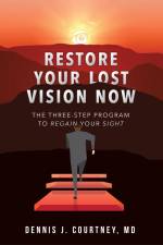 Restore Your Lost Vision af Dennis J Courtney