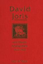 David Joris and Dutch Anabaptism, 1524-1543 af Gary K. Waite