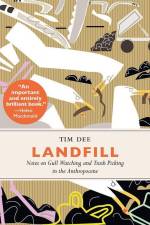 Landfill af Tim Dee