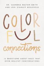 Colorful Connections af Lori Stanley Roeleveld