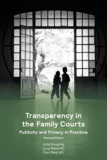 Transparency in the Family Courts: Publicity and Privacy in Practice af Julie Doughty