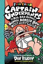 Captain Underpants and the Big, Bad Battle of the Bionic Booger Boy, Part 1: The Night of the Nasty Nostril Nuggets: Color Edition (Captain Underpants #6) af Dav Pilkey