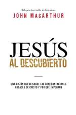 Jesús Al Descubierto af John F MacArthur