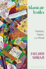 Islamicate Textiles af Faegheh Shirazi