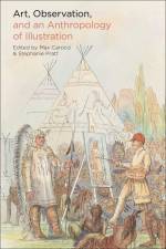 Art, Observation, and an Anthropology of Illustration af Max Carocci