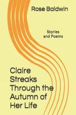 Claire Streaks Through the Autumn of Her Life af Rose Baldwin