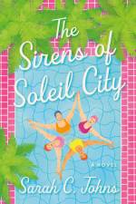 The Sirens of Soleil City af Sarah C Johns