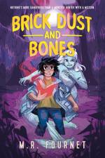 Brick Dust and Bones af M R Fournet