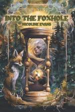 Into the Foxhole af Nicoline Evans