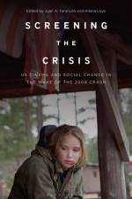 Screening the Crisis af Hilaria Loyo