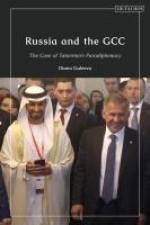 Russia and the Gcc af Diana Galeeva