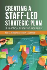 Creating a Staff-Led Strategic Plan af Katy B Mathuews