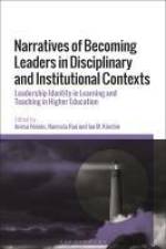 Narratives of Becoming Leaders in Disciplinary and Institutional Contexts af Anesa Hosein