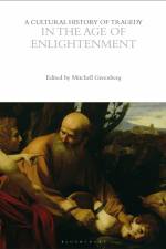 A Cultural History of Tragedy in the Age of Enlightenment af Mitchell Greenberg