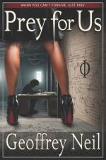 Prey for Us af Geoffrey Neil