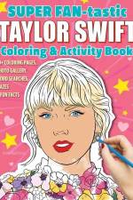 Super Fan-Tastic Taylor Swift Coloring & Activity Book af Jessica Kendall