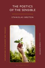 Breton, S: Poetics of the Sensible af Stanislas Breton