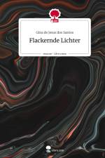 Flackernde Lichter. Life is a Story - story.one af Gina de Jesus dos Santos