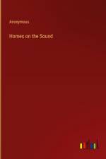 Homes on the Sound af Anonymous