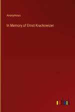 In Memory of Ernst Krackowizer af Anonymous