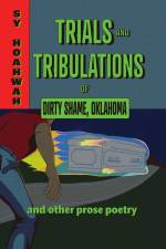 Trials and Tribulations of Dirty Shame, Oklahoma af Sy Hoahwah