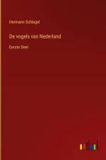 De vogels van Nederland af Hermann Schlegel