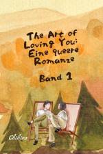 THE ART OF LOVING YOU af Chihiro