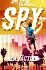 SPY (Band 4) - L.A. Action af Arno Strobel